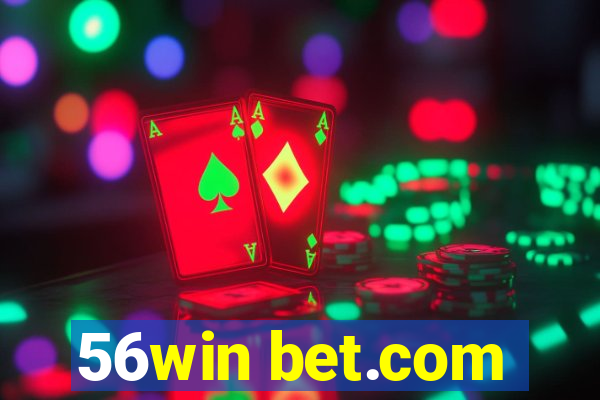 56win bet.com